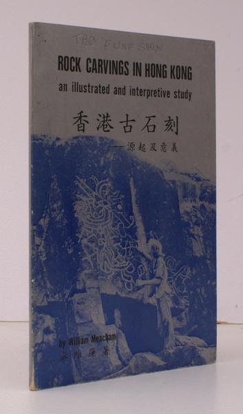 Rock Carvings in Hong Kong. An illustrated and interpretative Study. …