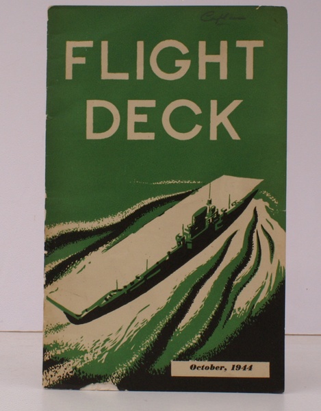 Flight Deck Vol. I. No. 3. October 1944. [Foreword by …