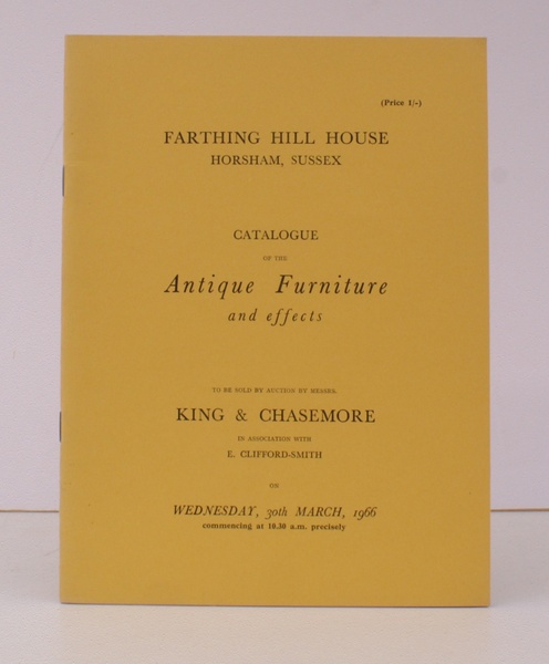 Farthing Hill House, Horsham Sussex. Catalogue of the Antique Furniture …