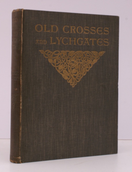 Old Crosses and Lychgates. BRIGHT, CLEAN COPY