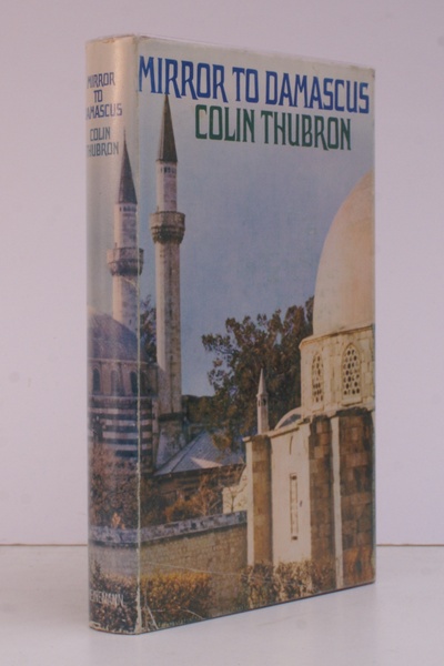 Mirror to Damascus. SIGNED COPY OF THE AUTHOR'S FIRST BOOK