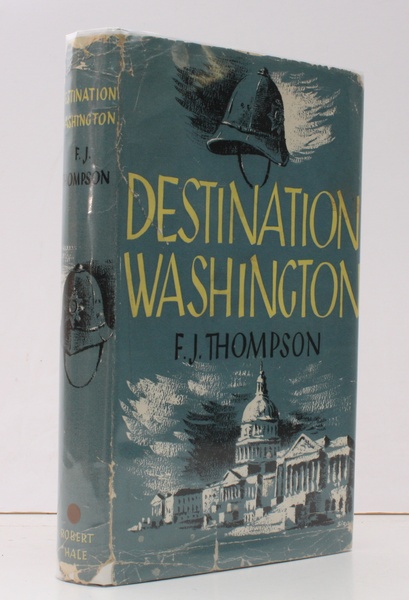 Destination Washington. BRIGHT, CLEAN COPY IN DUSTWRAPPER