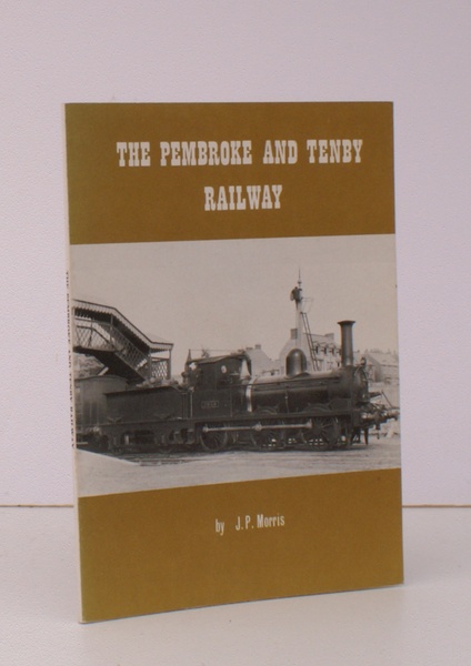 The Pembroke and Tenby Railway. NEAR FINE COPY