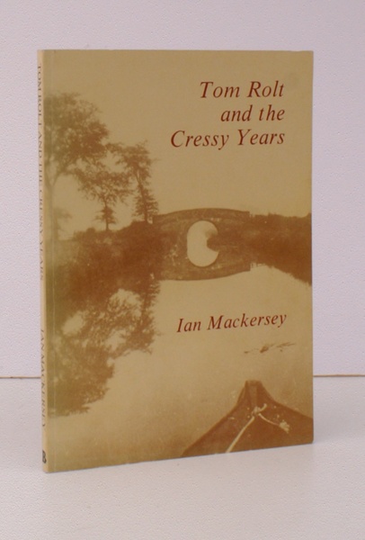 Tom Rolt and the Cressy Years. NEAR FINE COPY