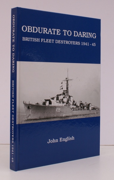 Obdurate to Daring. British Fleet Destroyers 1941-1945. FINE COPY