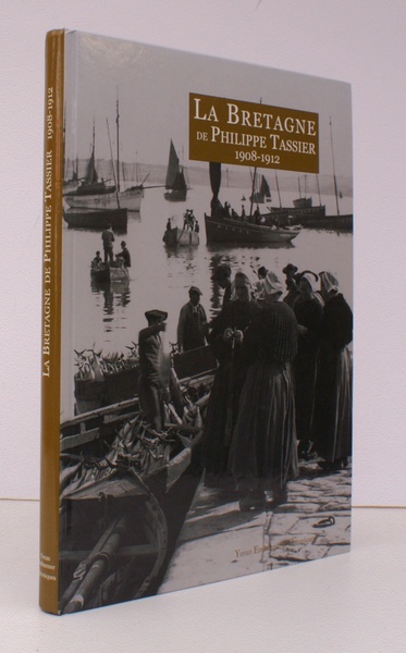 La Bretagne de Philippe Tassier 1908-1912. FINE COPY
