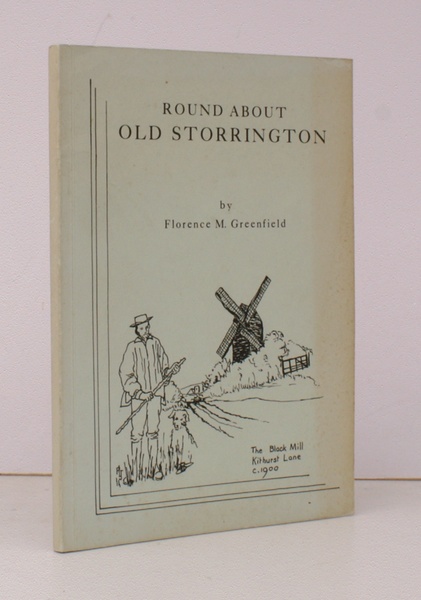 Round About Old Storrington. [Second Impression]. BRIGHT, CLEAN COPY