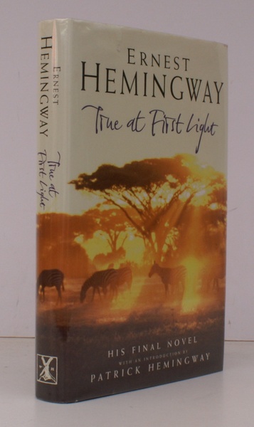 True at First Light. Edited with an Introduction by Patrick …