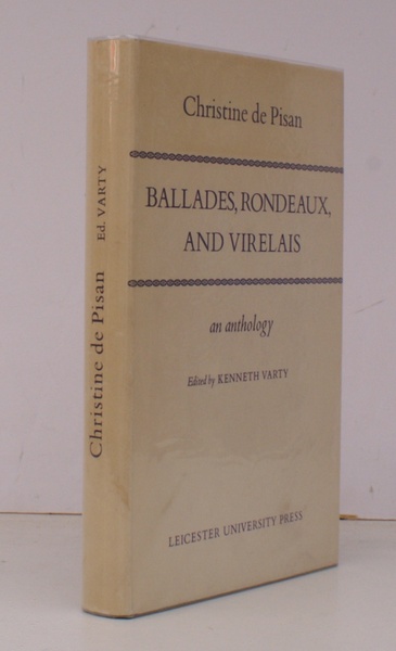 Christine de Pisan's Ballades, Rondeaux, and Virelais. An Anthology. Edited …