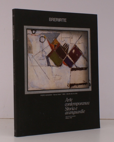 Arte Contemporanea Storia e avanguardie. [Catalogue of an Exhibition 23 …
