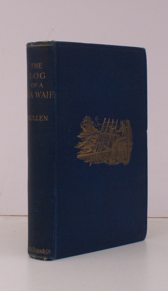 The Log of a Sea-Waif. being Recollections of the First …