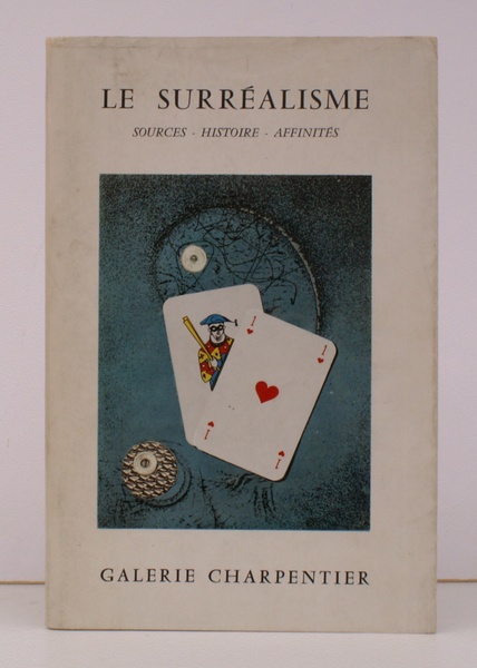 Le Surrealisme. [Sources. Histoire. Affinites. Preface by Raymond Nacenta. Introduction …