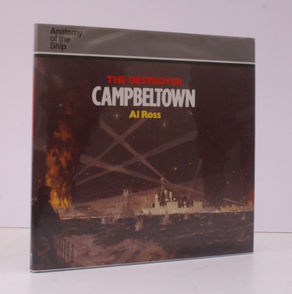 Anatomy of the Ship. The Destroyer Campbeltown. NEAR FINE COPY …