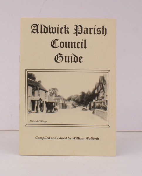 Aldwick Parish Council Guide. Compiled and edited by William Wolforth. …