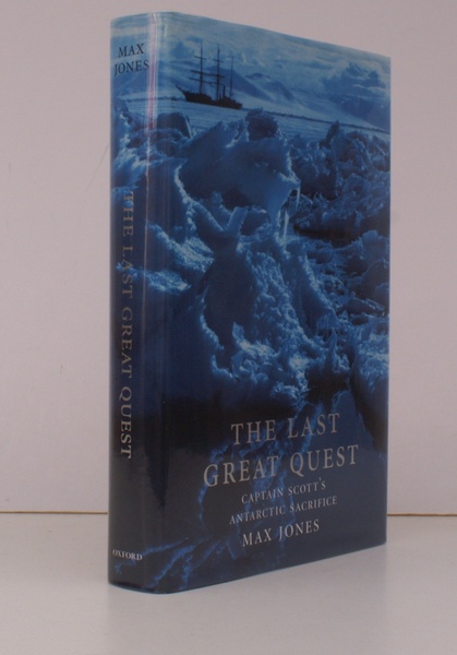 The Last Great Quest. Captain Scott's Antarctic Sacrifice. NEAR FINE …