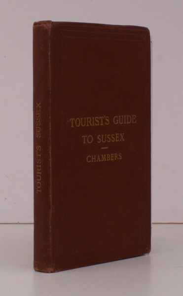 Tourists' Guide to the County of Sussex. containing full Information …