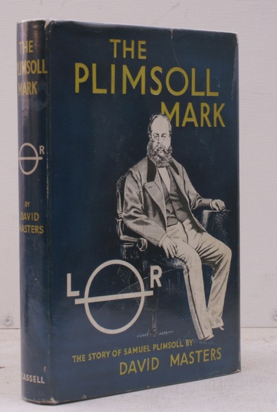 The Plimsoll Mark. SIGNED PRESENTATION COPY