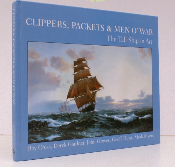 Clippers, Packets & Men o'War. The Tall Ship in Art. …