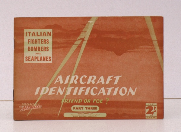 Aircraft Identification. Friend or Foe?. Part Three. Italian Fighters, Bombers …