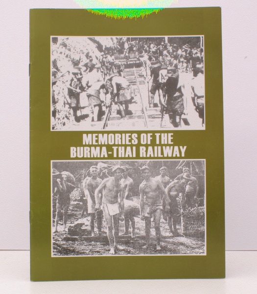 Memories of the Burma-Thai Railway. FINE COPY
