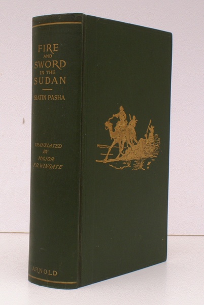 Fire and Sword in the Sudan. A Personal Narrative of …