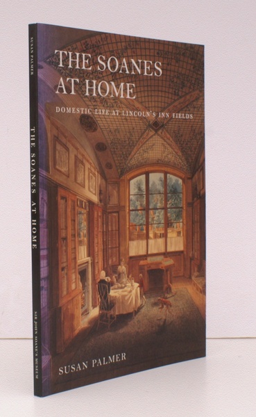 The Soanes at Home. Domestic Life at Lincoln's Inn Fields. …