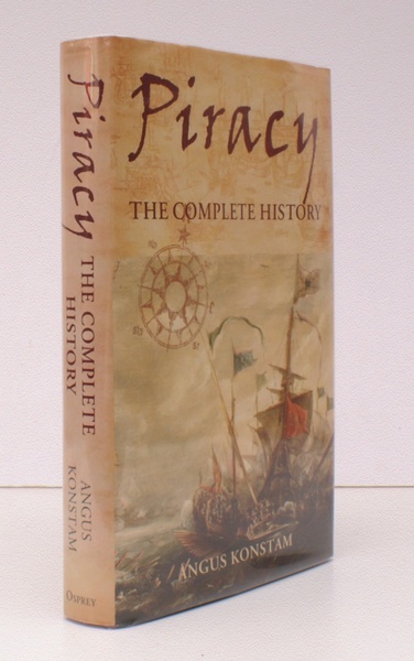 Piracy. The Complete History. FINE COPY IN UNCLIPPED DUSTWRAPPER