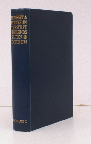 Highways and Byways in the West Highlands. With Illustrations by …