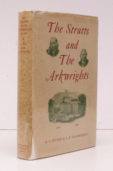 The Strutts and the Arkwrights 1758-1830. A Study of the …