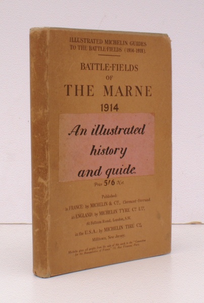 The Marne Battle-Fields (1914). Michelin Illustrated Guides to the Battlefields …