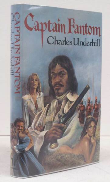 Captain Fantom. Being an Account of sundry Adventures in the …