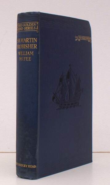 Sir Martin Frobisher. BRIGHT, CRISP COPY