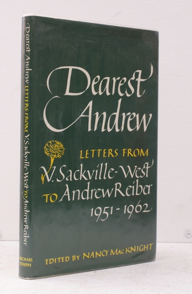 Dearest Andrew. Letters from V. Sackville-West to Andrew Reiber, 1951-1962. …