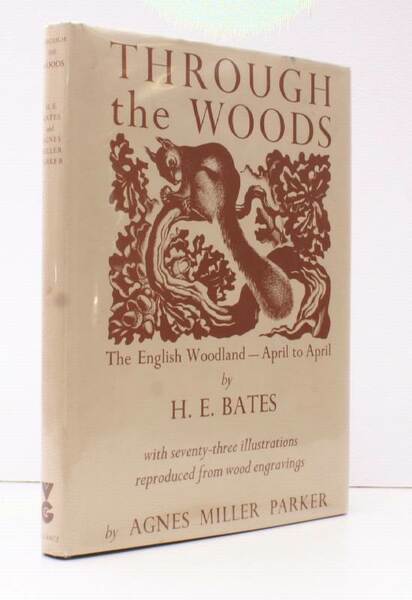 Through the Woods. The English Woodland - April to April. …