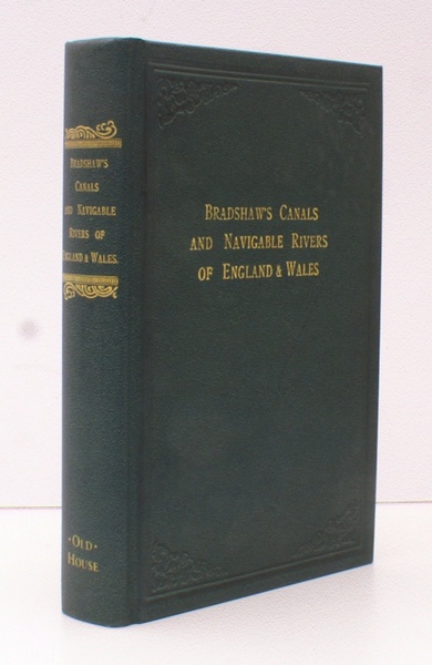 Bradshaw's Canals and Navigable Rivers of England and Wales. A …