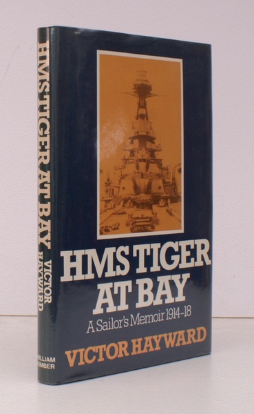 HMS Tiger at Bay. A Sailor's Memoir 1914-1918. NEAR FINE …