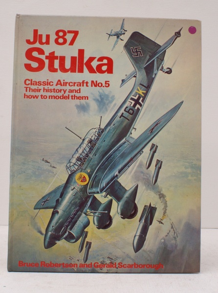 Classic Aircraft No. 5: Ju 87 Stuka. Classic Aircraft No. …