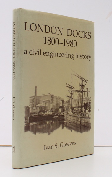 London Docks 1800-1980. A Civil Engineering History. NEAR FINE COPY …