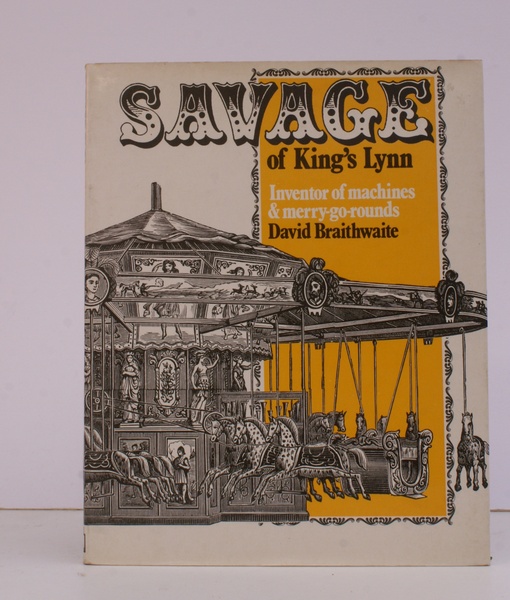 Savage of King's Lynn. Inventor of Machines and Merry-Go-Rounds. NEAR …