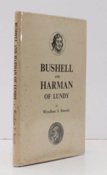 Bushell and Harman of Lundy. NEAR FINE COPY IN UNCLIPPED …