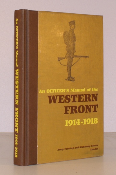 An Officer's Manual of the Western Front 1914-1918. Compiled and …