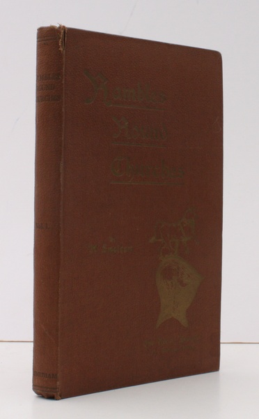Rambles Round Churches. Volume I [THIS VOLUME ONLY]. BRIGHT, CLEAN …