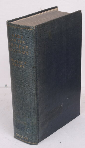 Hart and the Chinese Customs. BRIGHT, CLEAN COPY