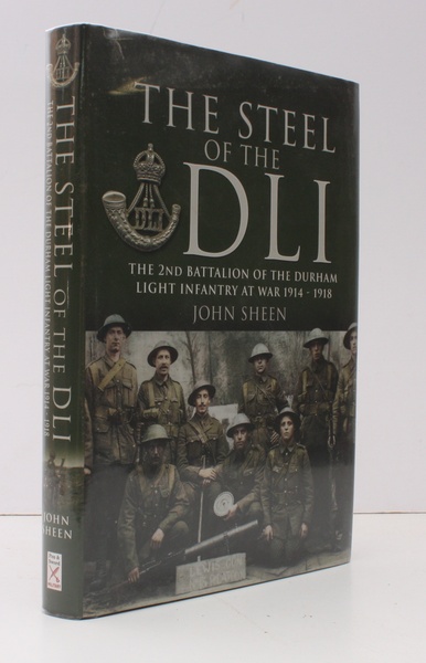 The Steel of the DLI. 2nd Battalion of the Durham …