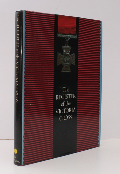 The Register of the Victoria Cross. FINE COPY IN UNCLIPPED …
