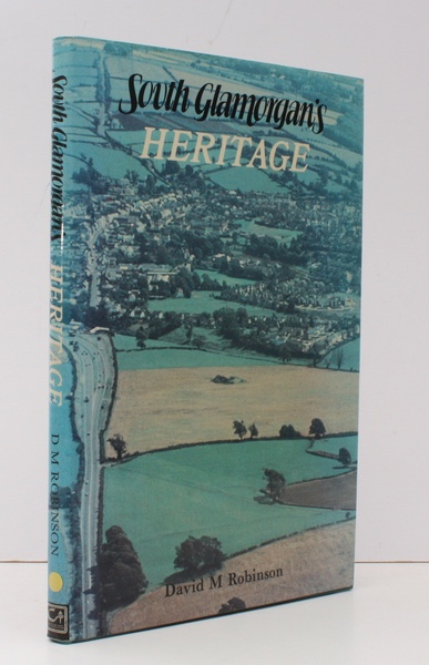 South Glamorgan's Heritage. The Archaeology of a County. NEAR FINE …