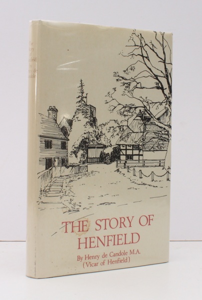 The Story of Henfield. [Third Impression]. NEAR FINE COPY IN …