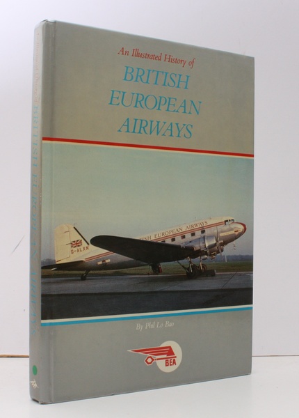 An Illustrated History of British European Airways. [Foreword by Sir …