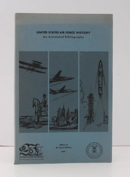 United States Air Force History. An Annotated Bibliography. NEAR FINE …