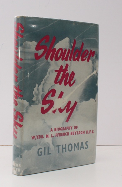 Shoulder the Sky. The Biography of a Fighter Pilot [Wing-Commander …